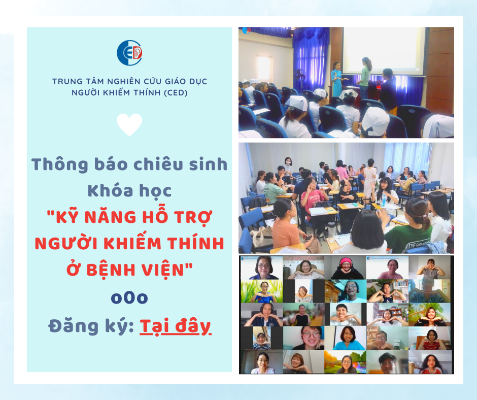 LỚP KỸ NĂNG HỖ TRỢ NGƯỜI KHIẾM THÍNH Ở BỆNH VIỆN KHÓA 11 VÀO THÁNG 6/2025