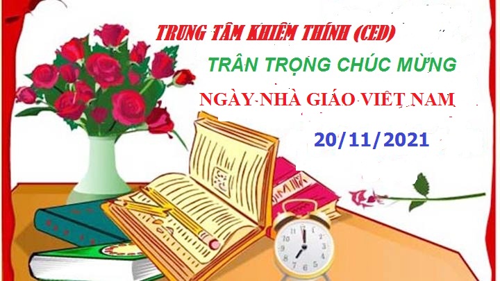 CHÀO MỪNG NGÀY NHÀ GIÁO VIỆT NAM (20/11/1982 - 20/11/2021)