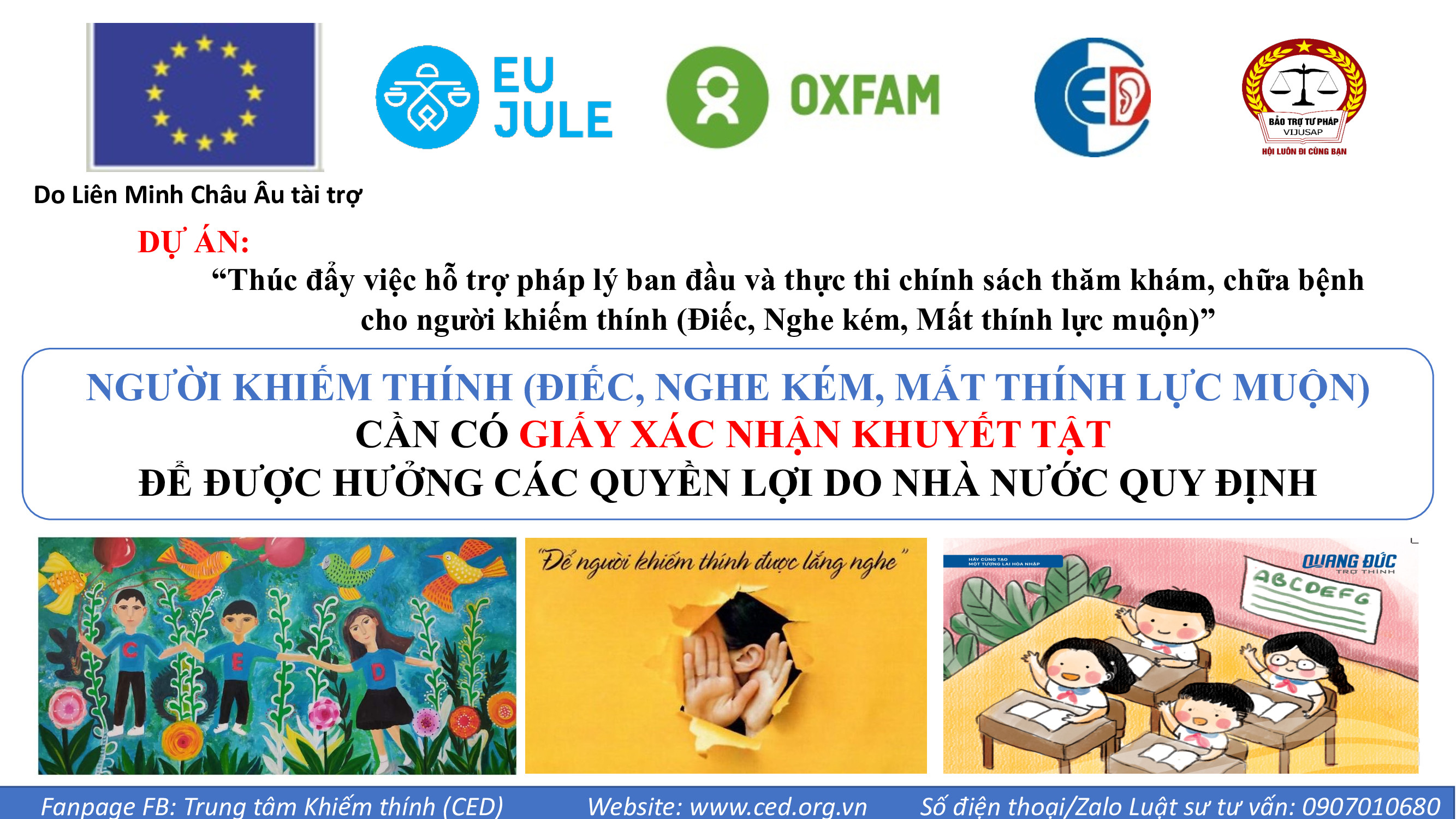 NGƯỜI KHIẾM THÍNH CẦN CÓ GIẤY XÁC NHẬN KHUYẾT TẬT ĐỂ ĐƯỢC HƯỞNG CÁC QUYỀN LỢI NHÀ NƯỚC QUY ĐỊNH.